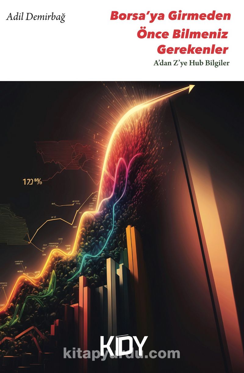 Borsa'ya Girmeden Önce Bilmeniz Gerekenler