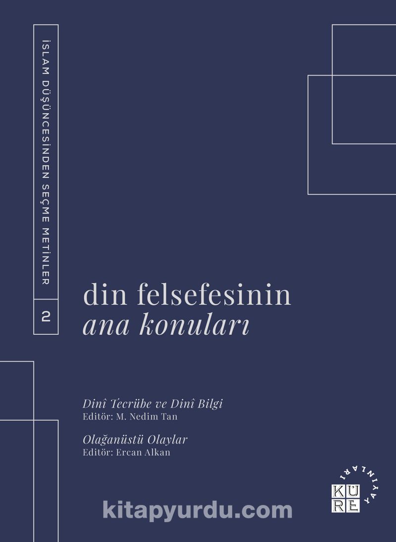 Din Felsefesinin Ana Konuları Cilt 2