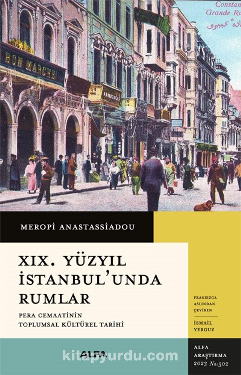 XIX. Yüzyıl  İstanbul'unda Rumlar