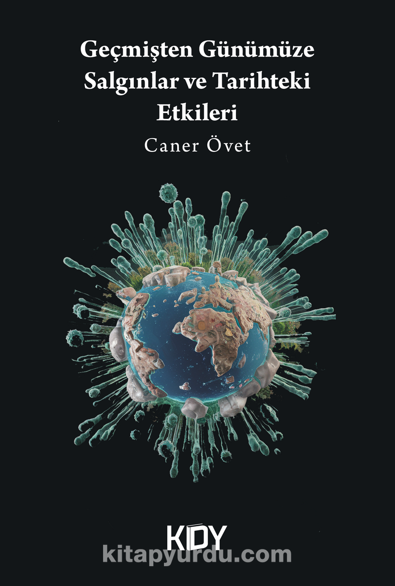 Geçmişten Günümüze Salgınlar ve Tarihteki Etkileri