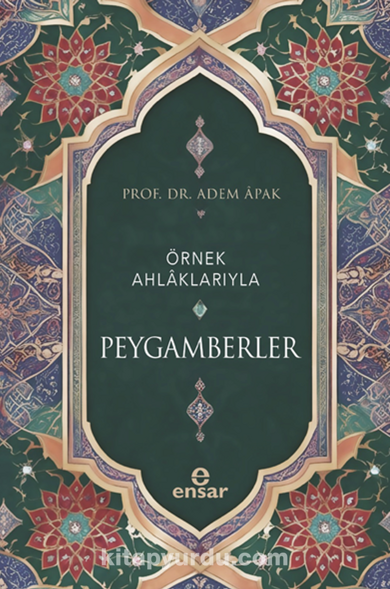 Örnek Ahlaklarıyla Peygamberler