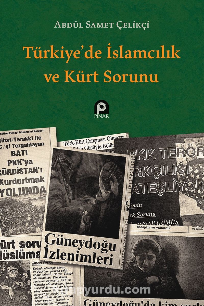 Türkiye’de İslamcılık ve Kürt Sorunu
