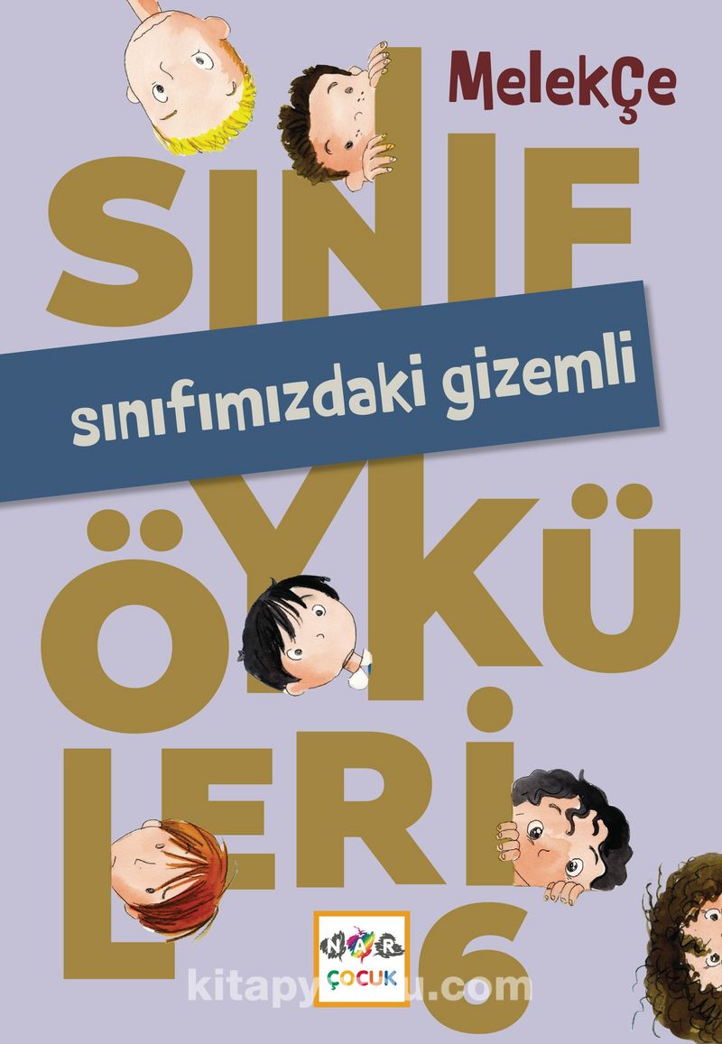 Sınıf Öyküleri 6 / Sınıfımızdaki Gizemli