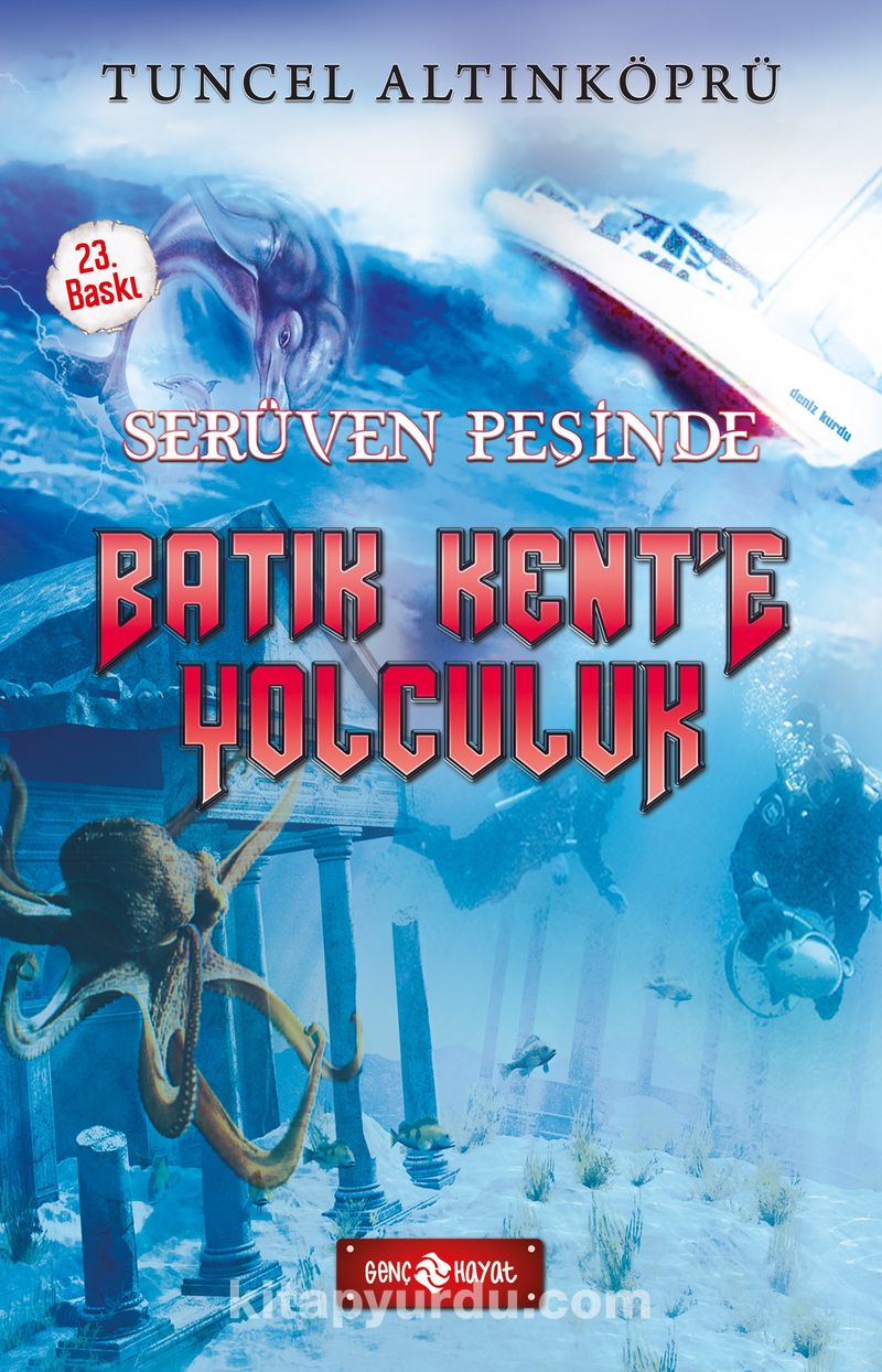 Batık Kent'e Yolculuk / Serüven Peşinde 1