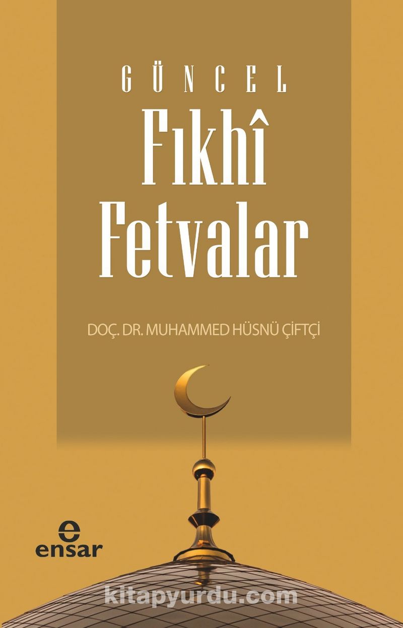 Güncel Fıkhi Fetvalar