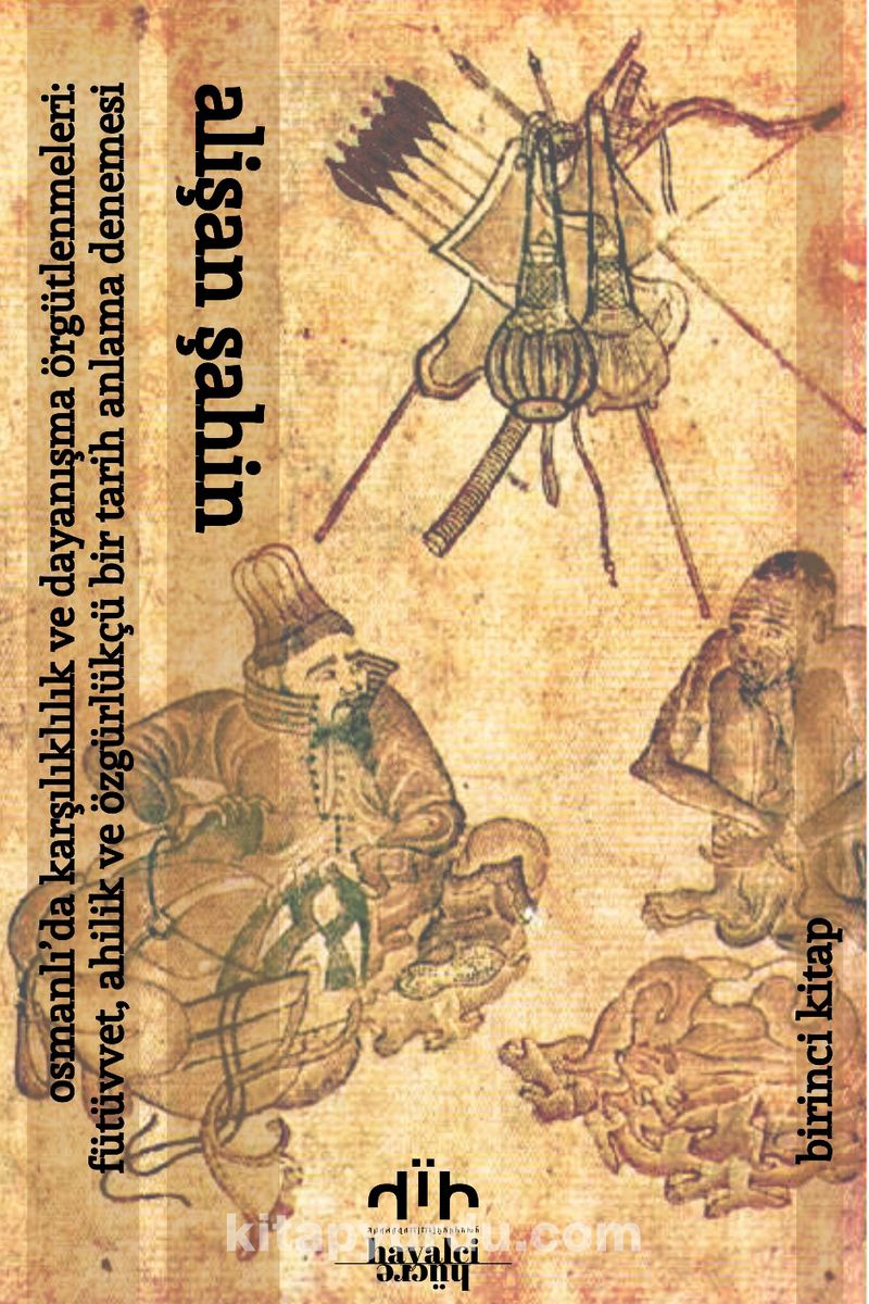 Osmanlı'da Karşılıklılık ve Dayanışma Örgütlenmeleri