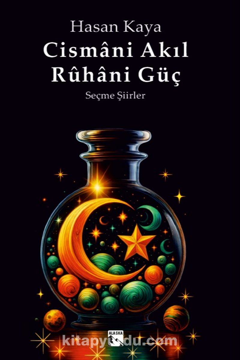 Cismani Akıl Rûhani Güç