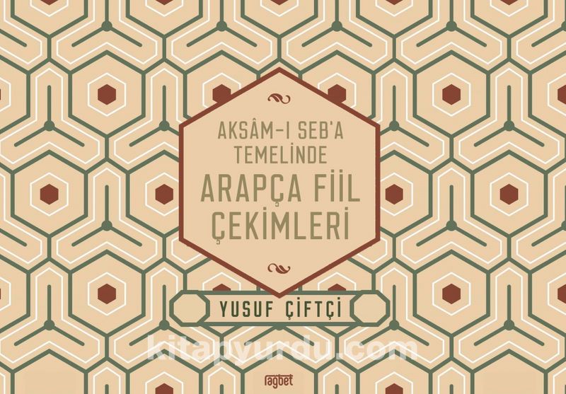 Aksamı Seba Temelinde Arapça Fiil Çekimleri