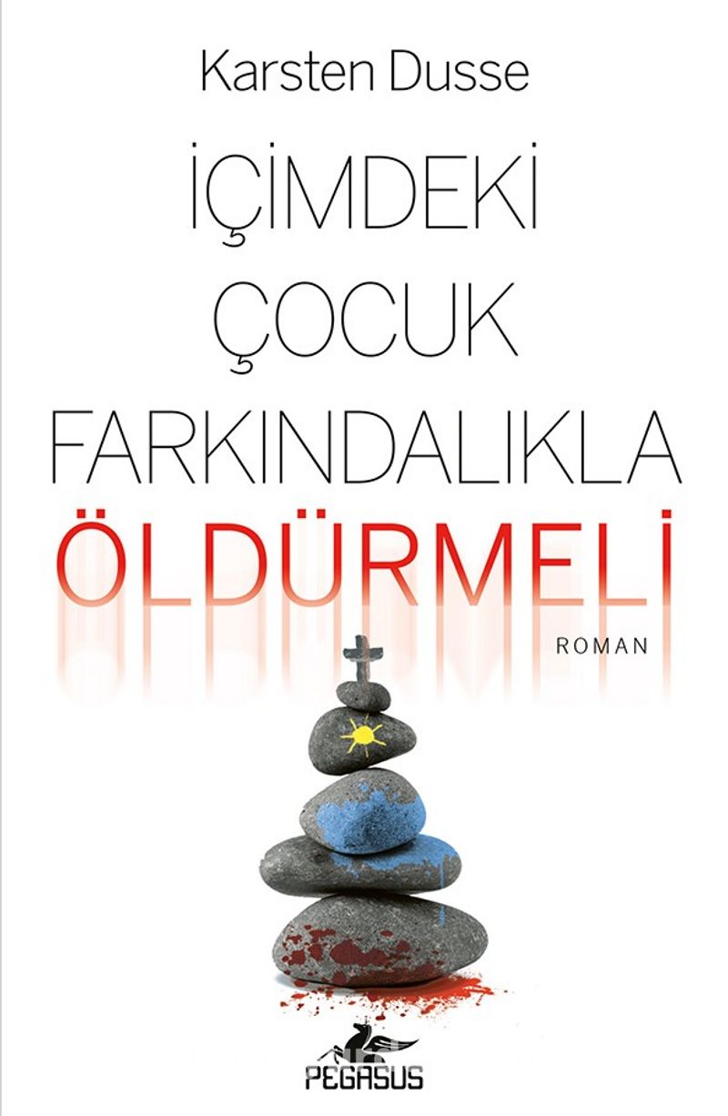 İçimdeki Çocuk Farkındalıkla Öldürmeli (Farkındalıklı Cinayetler Serisi 2)