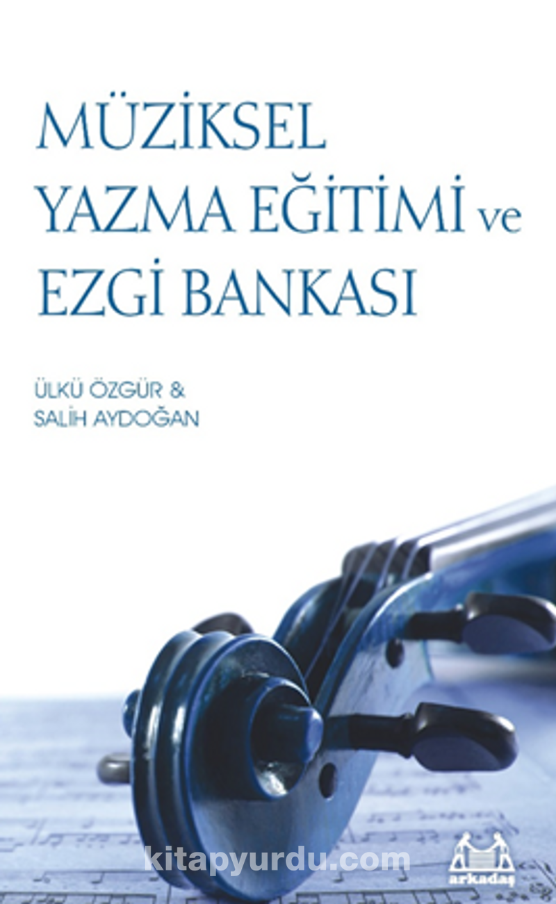 Müziksel Yazma Eğitimi ve Ezgi Bankası