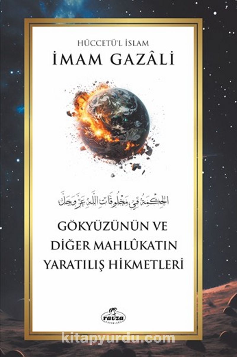 Gökyüzünün ve Diğer Mahlûkatın Yaratılış Hikmetleri