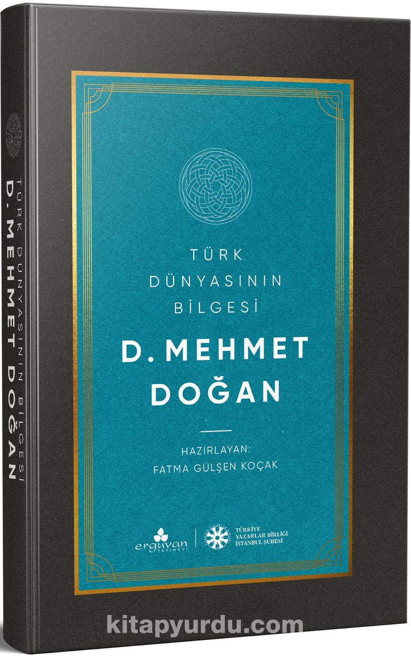 Türk Dünyasının  Bilgesi D. Mehmet Doğan