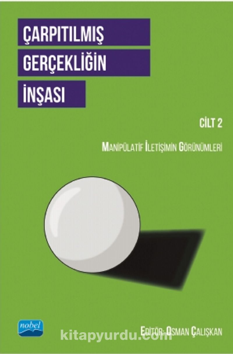Çarpıtılmış Gerçekliğin İnşası (Cilt 2)