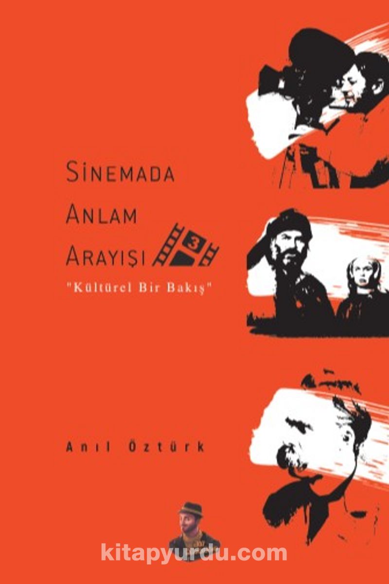 Sinemada Anlam Arayışı 3 / Kültürel Bir Bakış