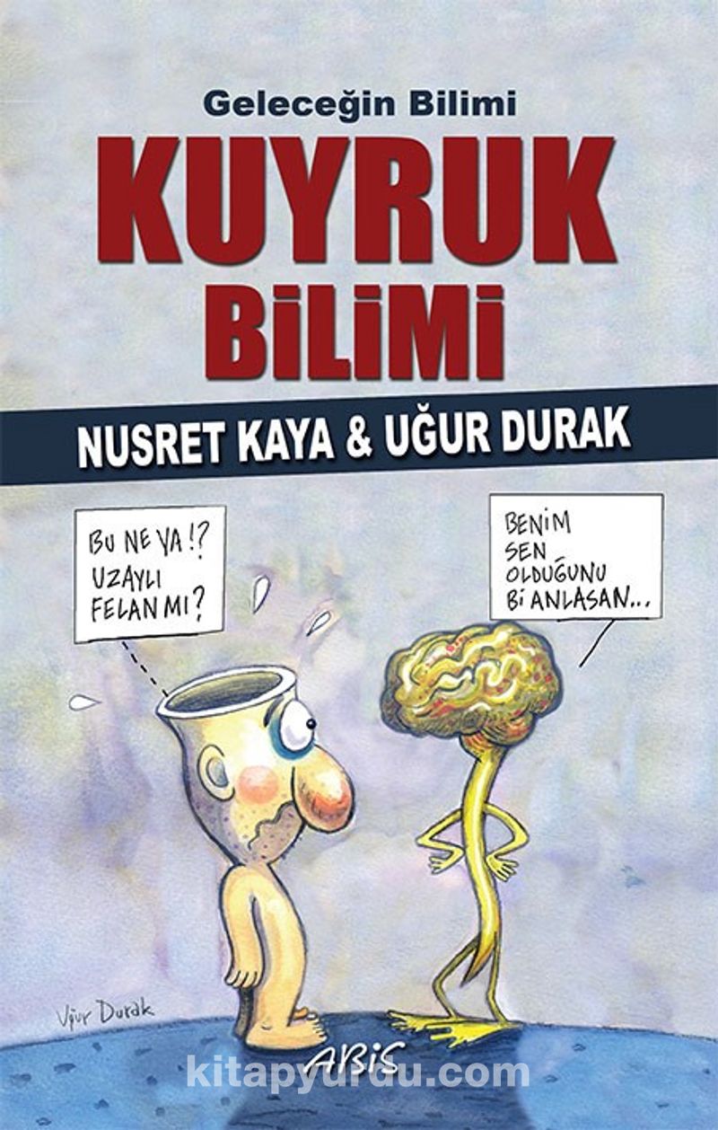Geleceğin Bilimi Kuyruk Bilimi