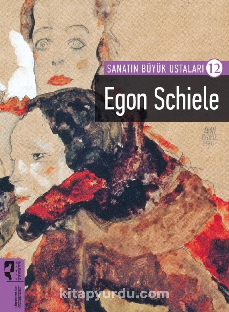 Egon Schiele / Sanatın Büyük Ustaları 12