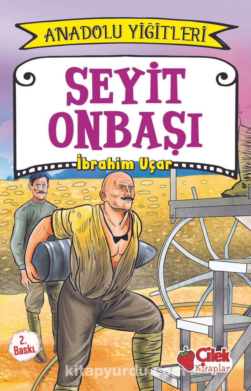 Seyit Onbaşı / Anadolu Yiğitleri 2