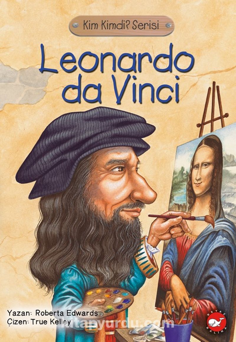 Leonardo Da Vinci / Kim Kimdi? Serisi