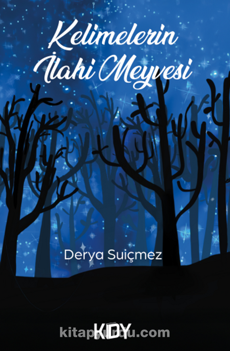 Kelimelerin İlahi Meyvesi