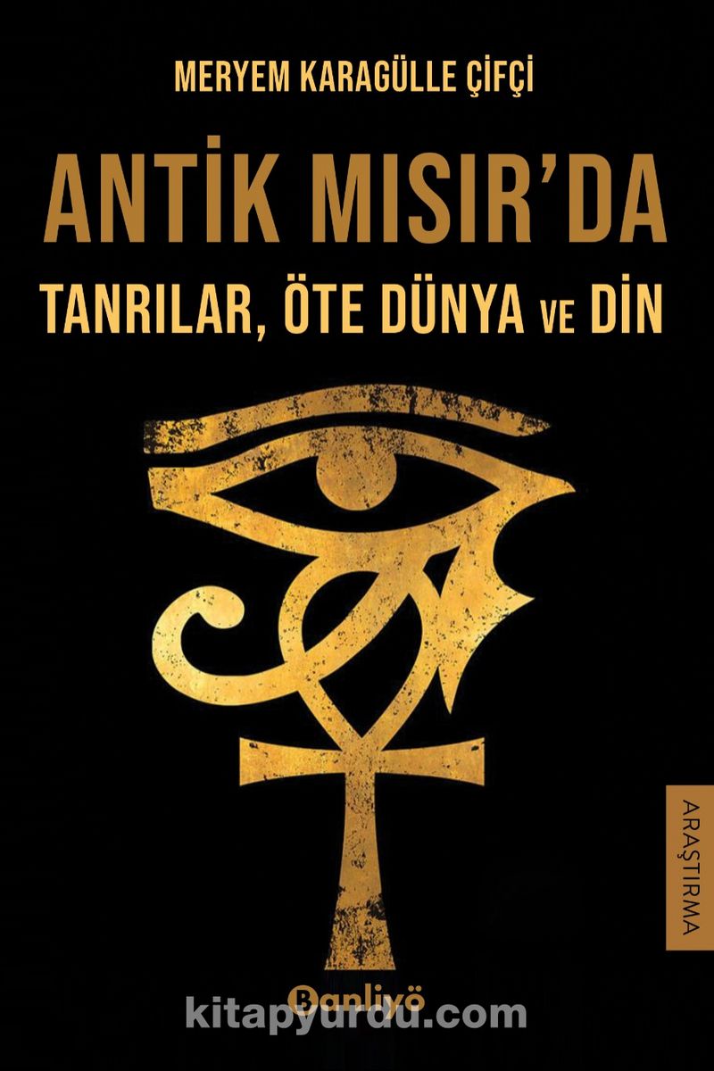 Antik Mısır'da Tanrılar, Öte Dünya ve Din