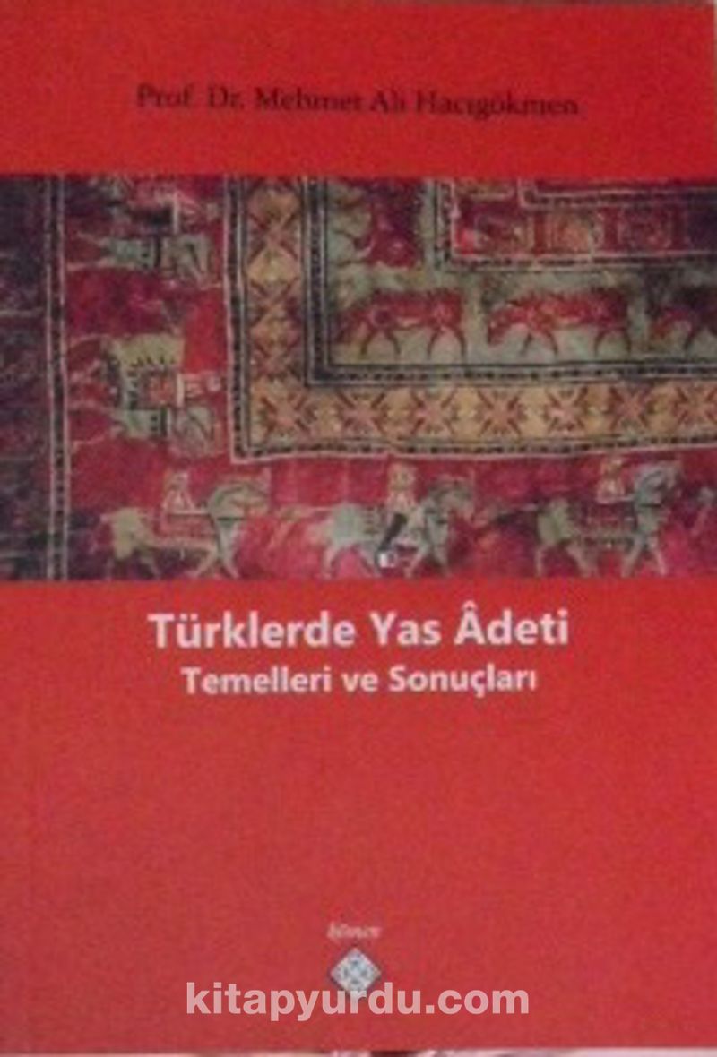 Türklerde Yas Adeti Temelleri ve Sonuçları