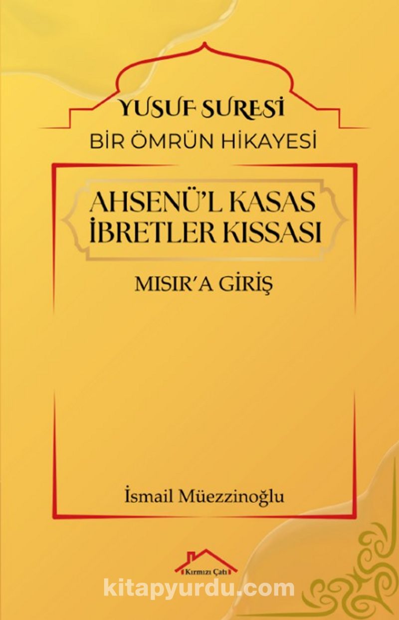 Ahsenü'l Kasas İbretler Kıssası