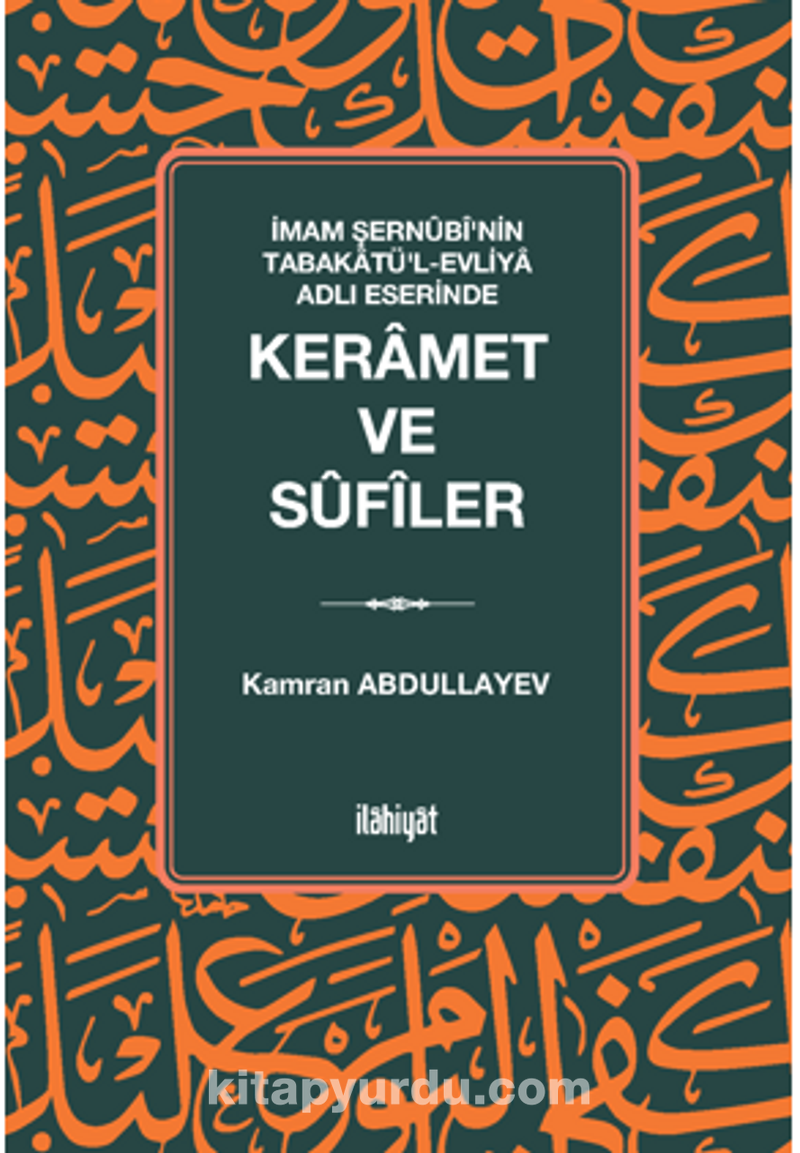 İmam Şernûbîʼnin Tabakatüʼl-Evliya Adlı Eserinde Keramet ve Sûfîler