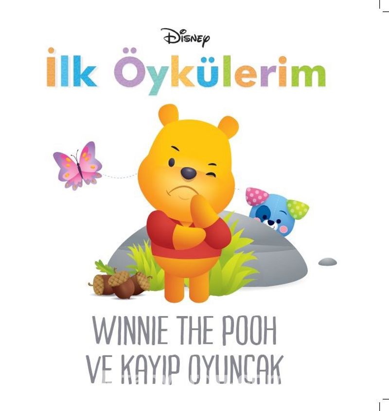 Disney İlk Öykülerim Winnie The Pooh ve Kayıp Oyuncak