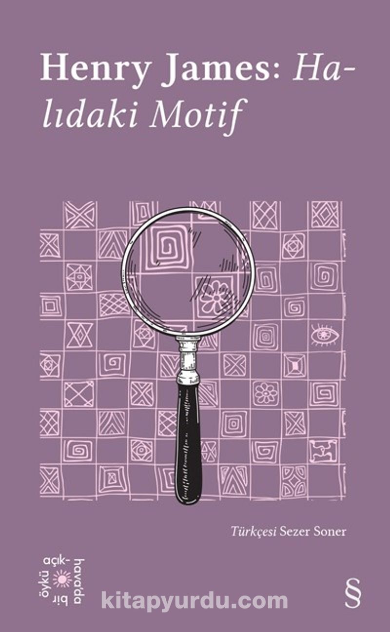 Everest Açıkhava 16 / Henry James: Halıdaki Motif