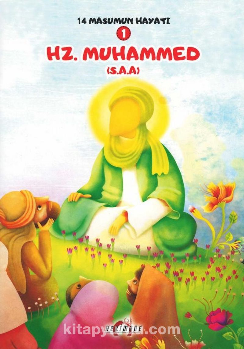 Hz. Muhammed (s.a.) / 14 Masumun Hayatı 1