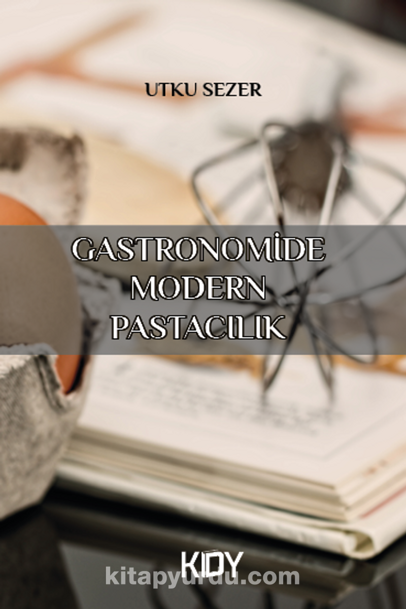 Gastronomide Modern Pastacılık