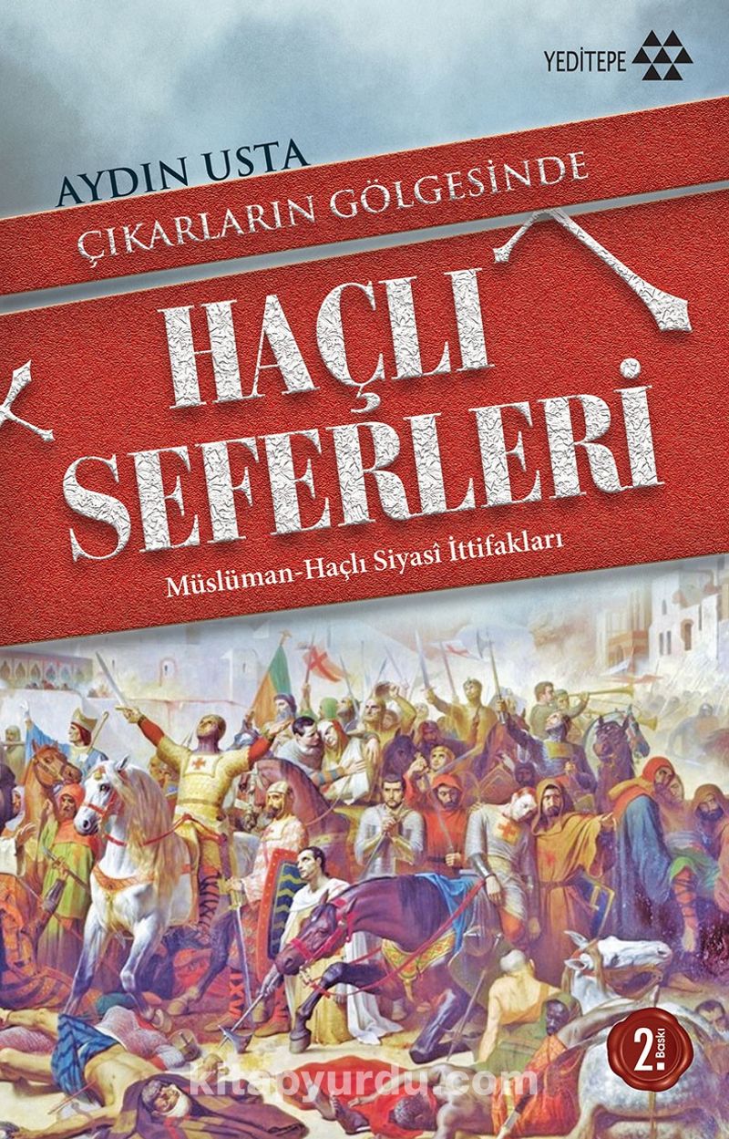 Çıkarların Gölgesinde Haçlı Seferleri