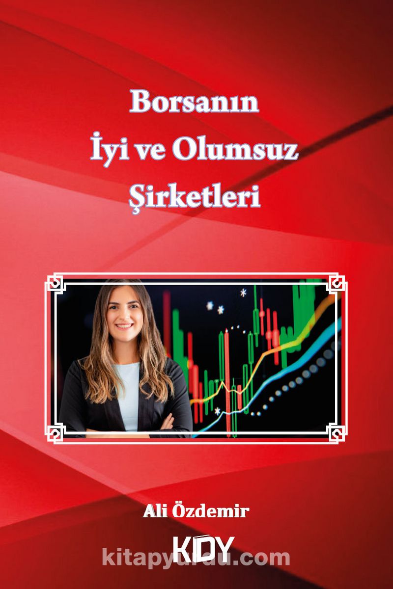 Borsanın İyi ve Olumsuz Şirketleri