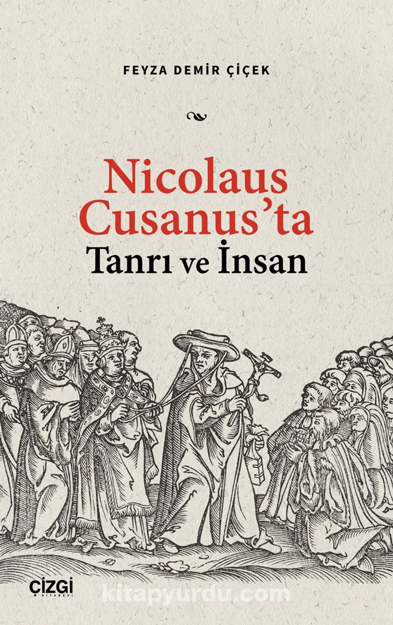 Nicolaus Cusanus'ta Tanrı ve İnsan