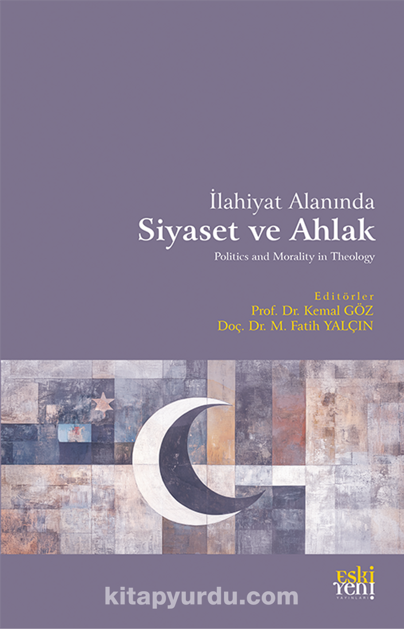 İlahiyat Alanında Siyaset ve Ahlak