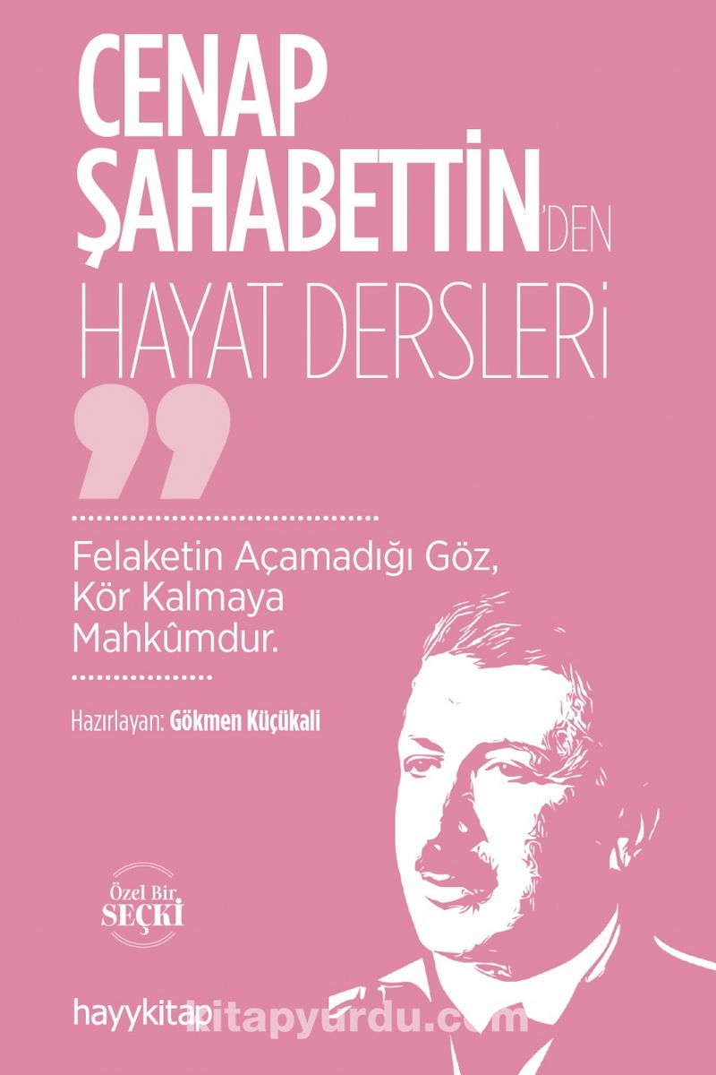 Cenap Şahabettin'den Hayat Dersleri