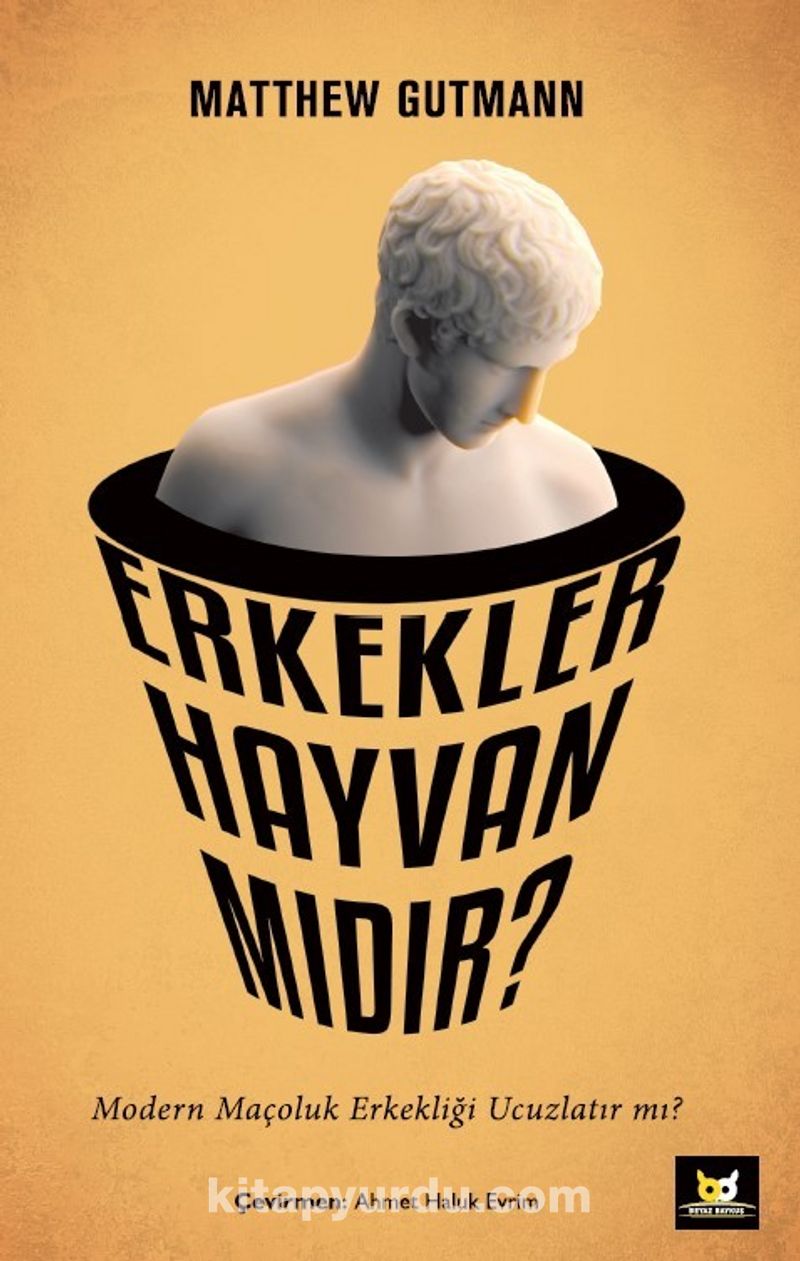 Erkekler Hayvan mıdır?