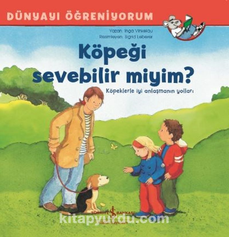 Köpeği Sevebilir Miyim? /  Dünyayı Öğreniyorum