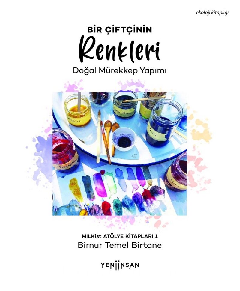 Bir Çiftçinin Renkleri-Doğal Mürekkep Yapımı