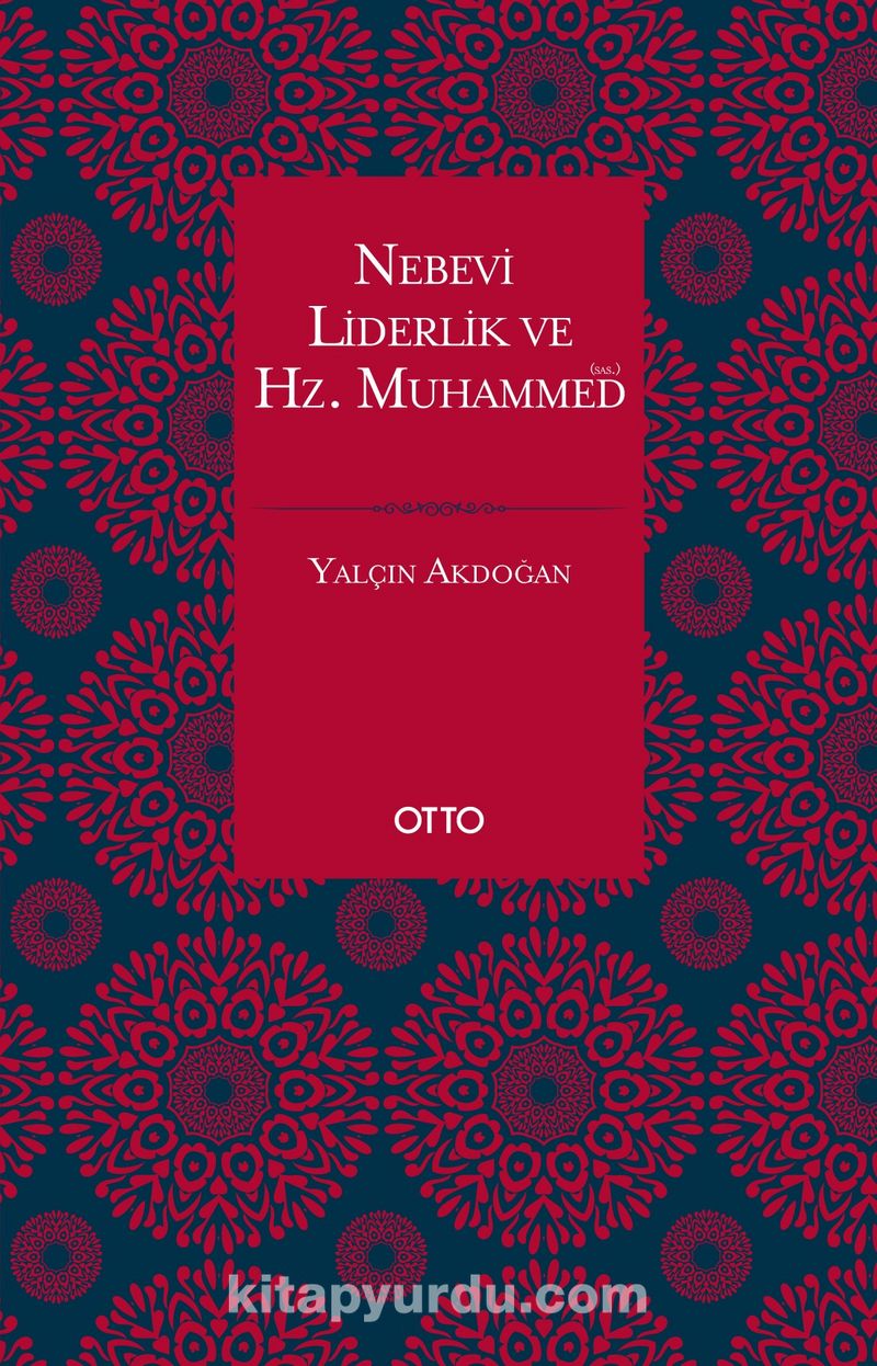 Nebevi Liderlik ve Hz. Muhammed (sas.)
