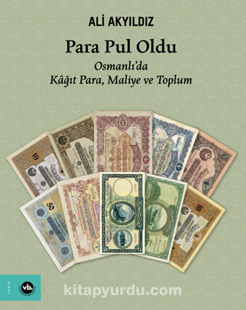 Para Pul Oldu / Osmanlı’da Kağıt Para, Maliye ve Toplum