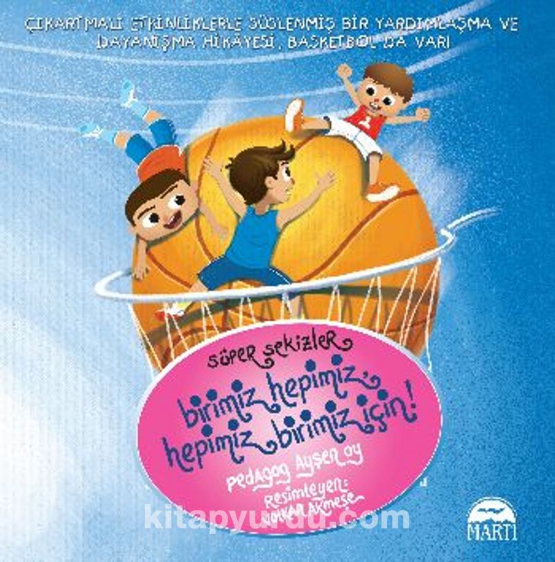 Süper Sekizler / Birimiz Hepimiz Hepimiz Birimiz İçin