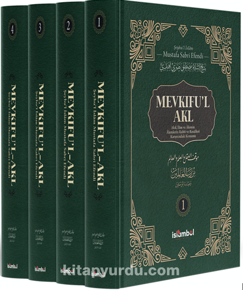 Mevkıfu’l Akl  Akıl, İlim ve Âlemin Âlemlerin Rabbi ve Rasûlleri Karşısındaki Konumu (4 Cilt Takım)