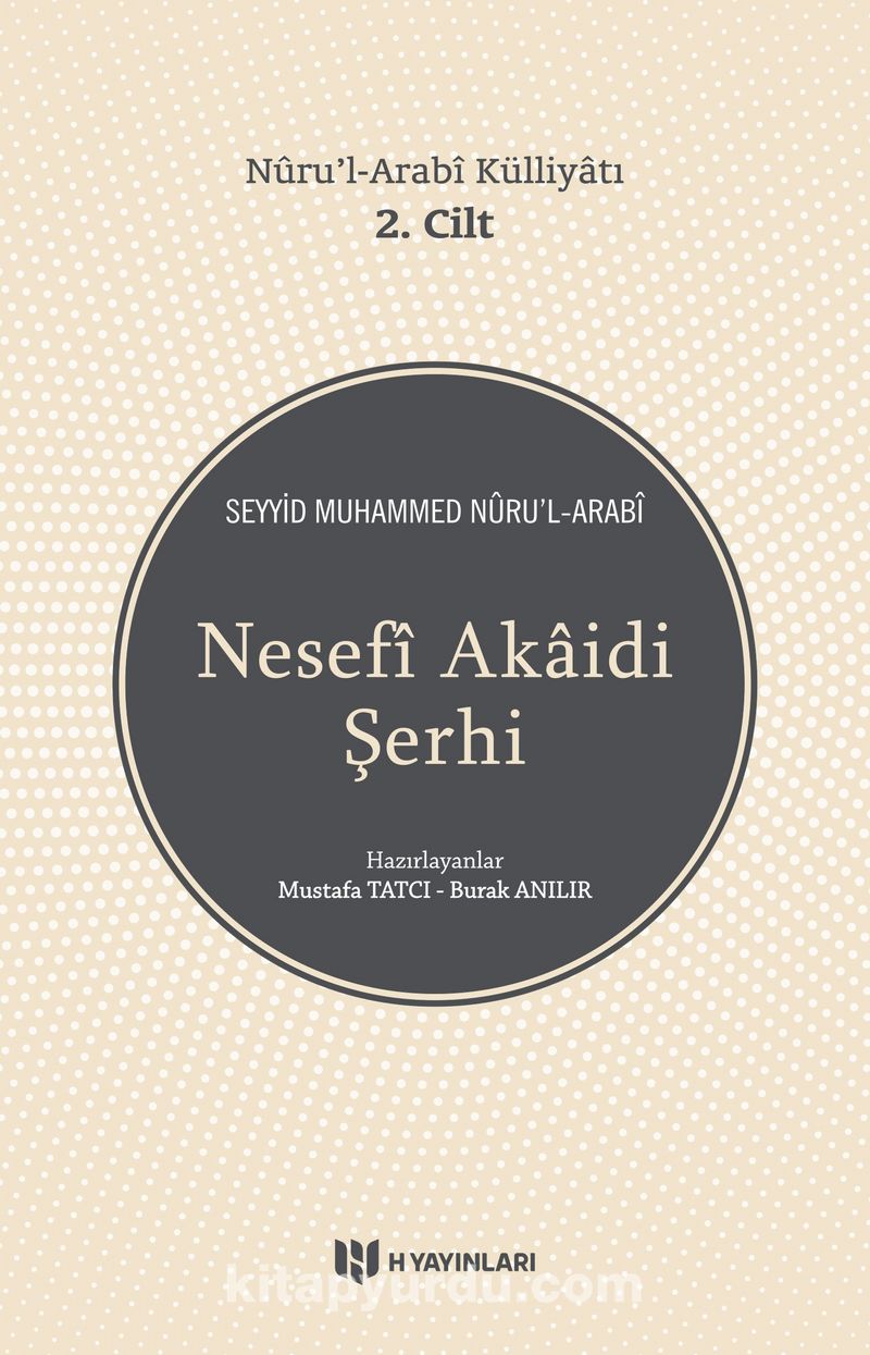 Nesefi Akaidi Şerhi - Nuru'l-Arabi Külliyatı (2. Cilt)