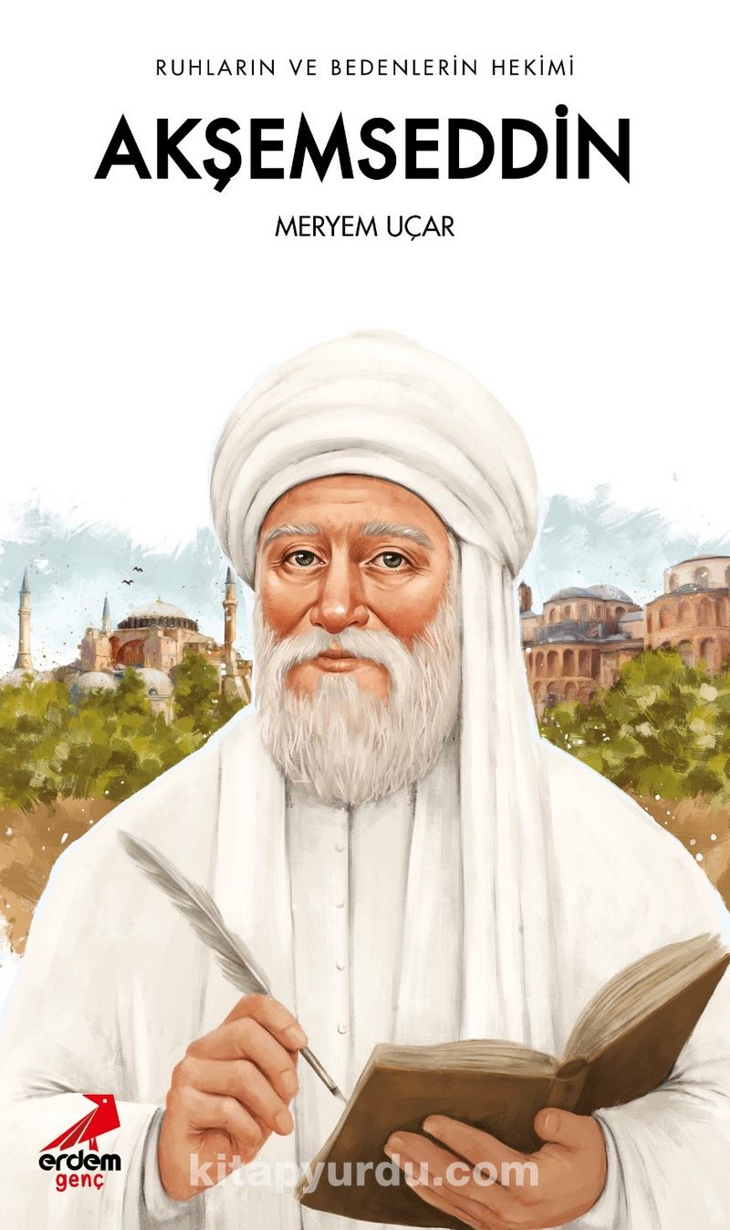 Ruhların ve Bedenlerin Hekimi Akşemseddin