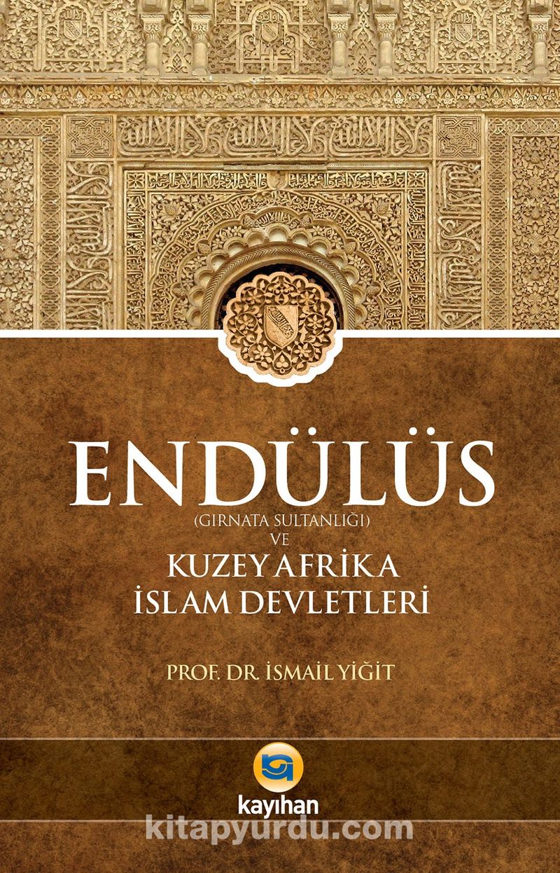 Endülüs  (Gırnata Sultanlığı) ve Kuzey Afrika İslam Devletleri