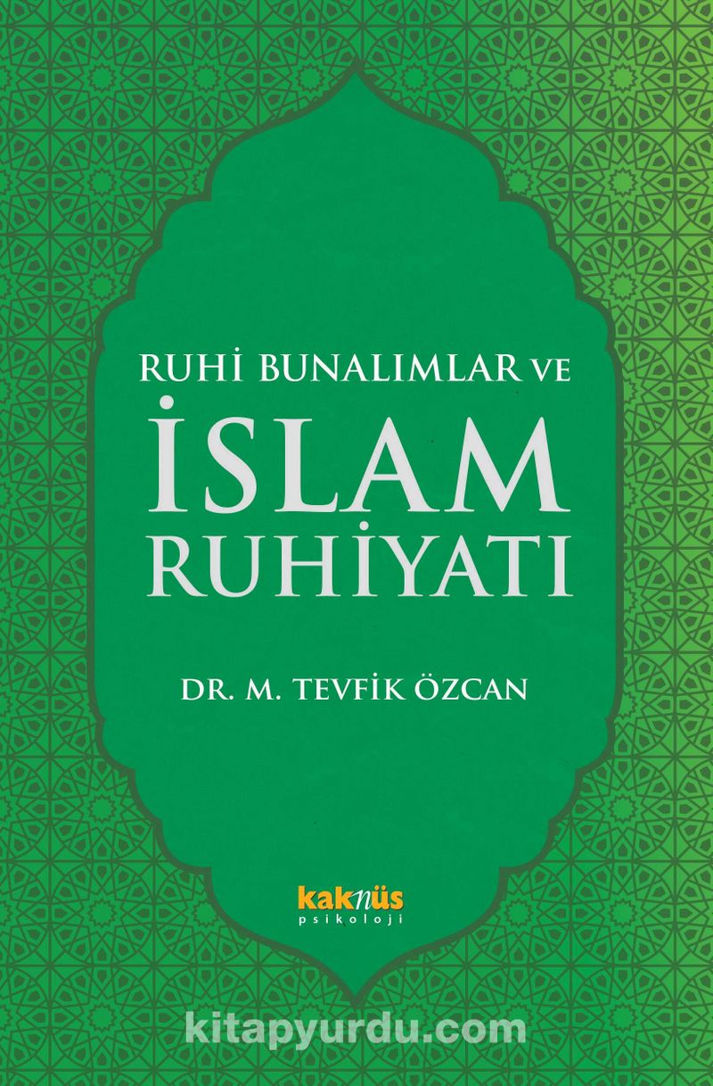 Ruhi Bunalımlar ve İslam Ruhiyatı