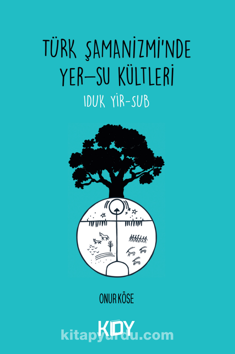 Türk Şamanizmi'nde Yer-Su Kültleri