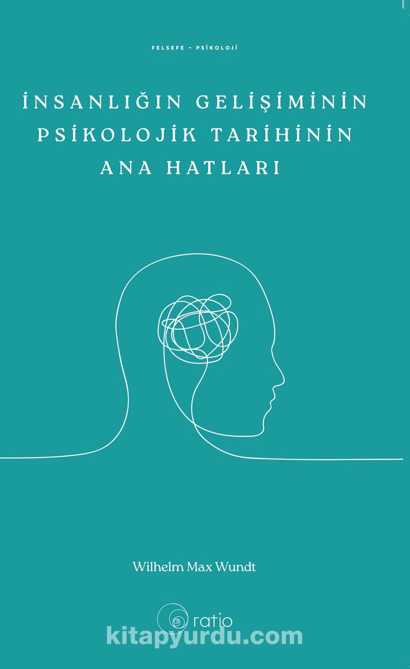 İnsanlığın Gelişiminin Psikolojik Tarihinin Ana Hatları