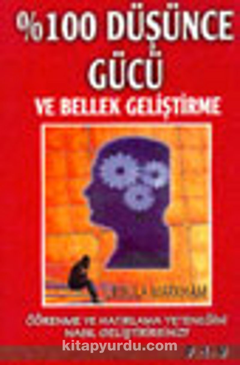% 100 Düşünce Gücü ve Bellek Geliştirme